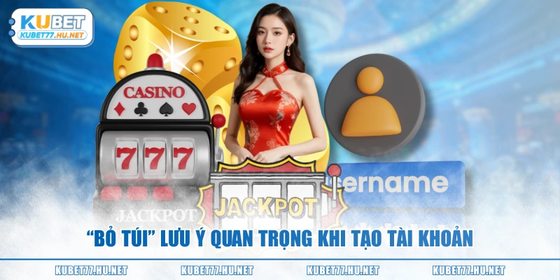 “Bỏ túi” lưu ý quan trọng khi tạo tài khoản