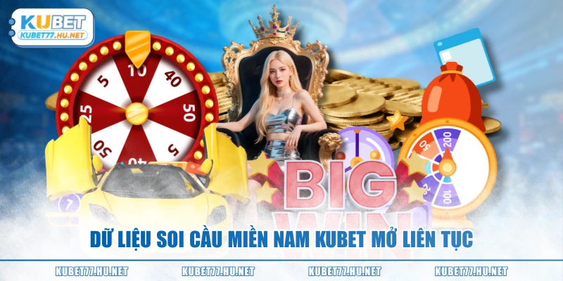 Dữ liệu soi cầu miền nam KUBET mở liên tục