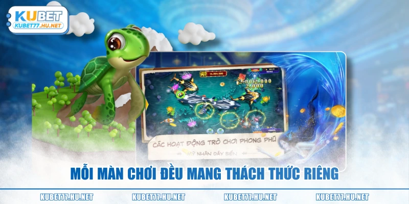 Mỗi màn chơi đều mang thách thức riêng