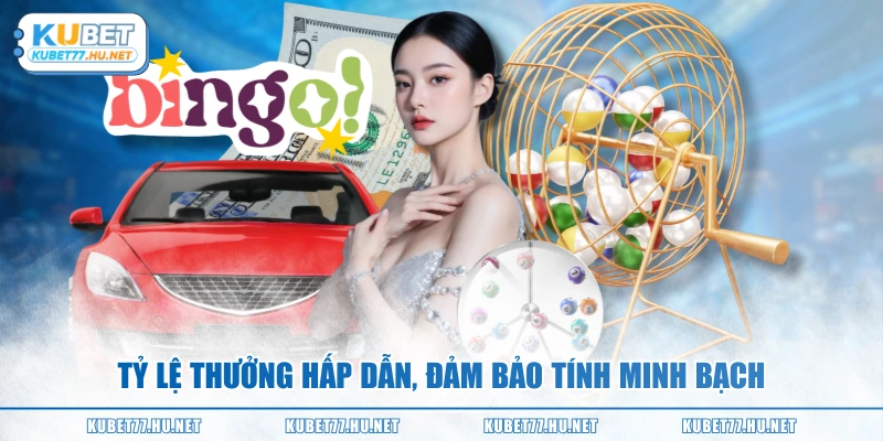 Tỷ lệ thưởng hấp dẫn, đảm bảo tính minh bạch